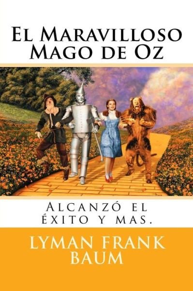 Cover for Lyman Frank Baum · El Maravilloso Mago de Oz (Paperback Bog) (2018)