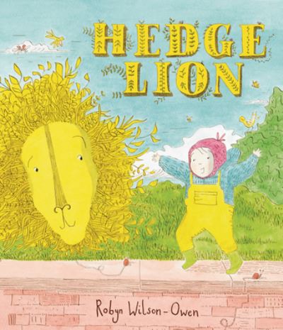 Cover for Robyn Wilson-Owen · Hedge Lion (Book) (2023)