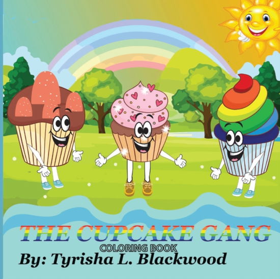 Cover for Tyrisha L Blackwood · The Cupcake Gang Coloring Book (Paperback Book) (2018)