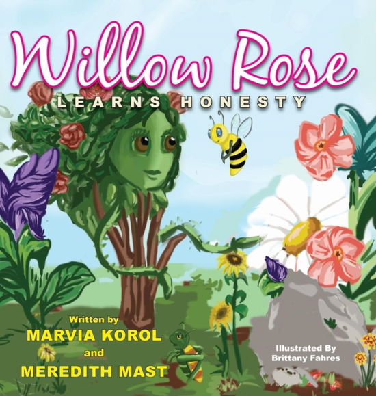 Willow Rose Learns Honesty - Storybook Virtues - Meredith Mast - Książki - Something or Other Publishing LLC - 9781732451124 - 25 października 2018