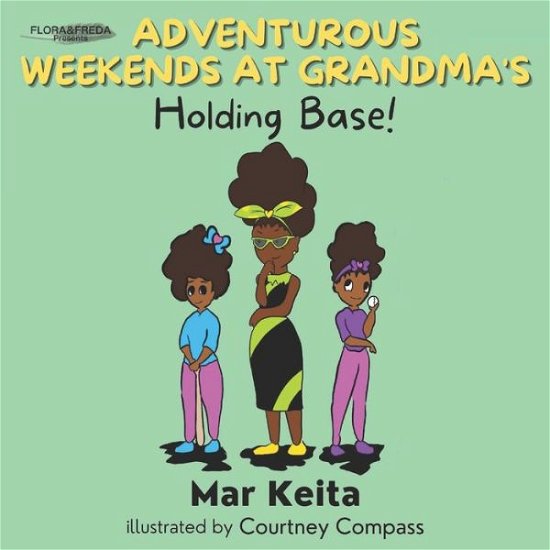 Cover for Mar Keita · Adventurous Weekends at Grandma's (Paperback Bog) (2021)