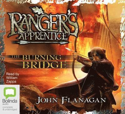 Cover for John Flanagan · The Burning Bridge - Ranger's Apprentice (Hörbok (CD)) [Unabridged edition] (2010)