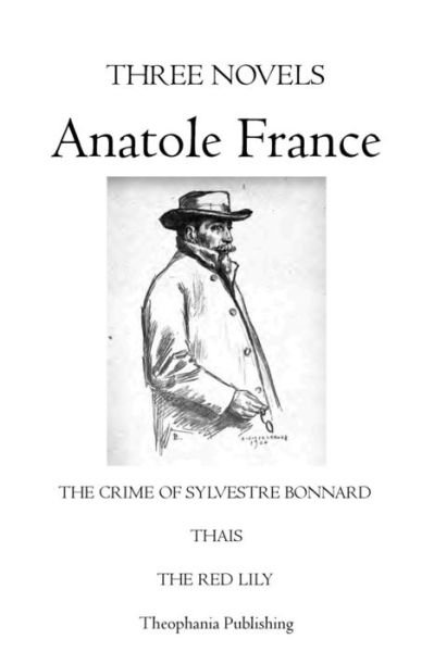 Cover for Anatole France · Three Novels Anatole France (Taschenbuch) (2011)