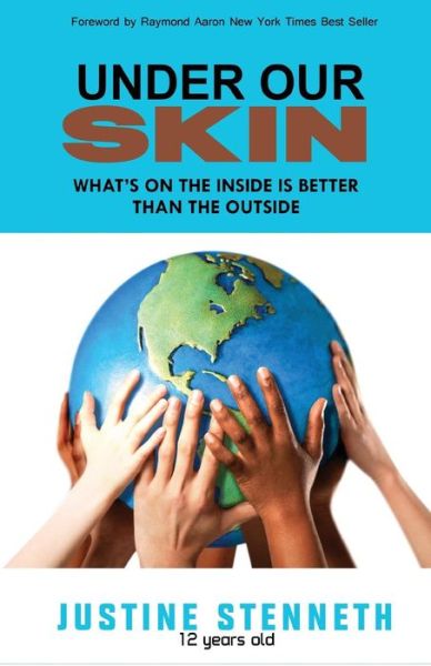 Under Our Skin - Justine Stenneth - Books - 10-10-10 Publishing - 9781772770124 - August 9, 2016