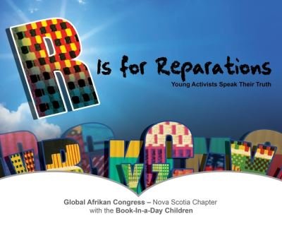 Cover for Global Afrikan Congress ¿ Nova Scotia Chapter · R Is for Reparations - Emersion: Emergent Village resources for communities of faith (Pocketbok) (2019)