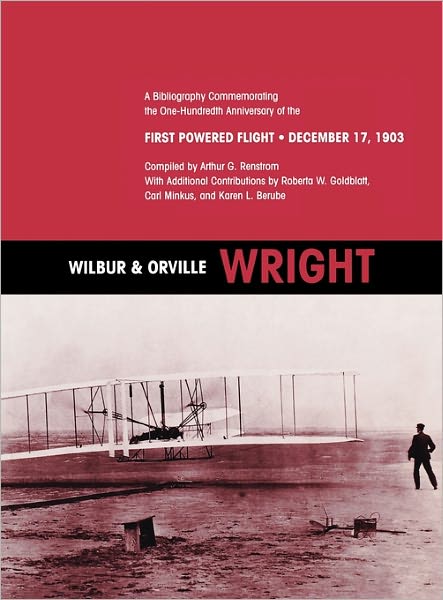 Cover for Nasa History Division · Wilbur and Orville Wright: a Bibliography Commemorating the One-hundredth Anniversary of the First Powered Flight on December 17, 1903 (Taschenbuch) (2011)