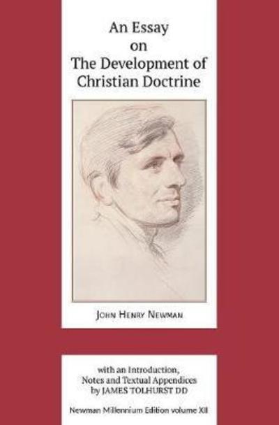 Cover for John Henry Newman · An Essay on the Development of Christian Doctrine - Newman Millennium Edition (Gebundenes Buch) (2018)