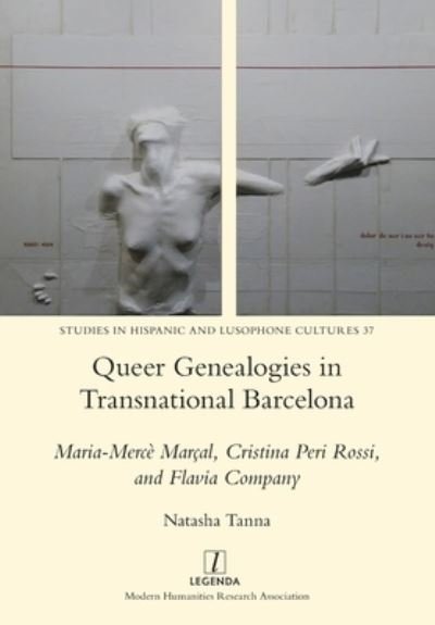 Cover for Natasha Tanna · Queer Genealogies in Transnational Barcelona (Buch) (2022)