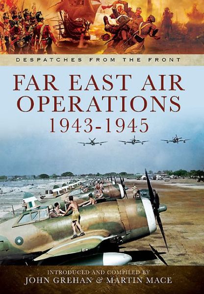 Cover for John Grehan · Far East Air Operations 1943-1945 (Hardcover Book) (2015)