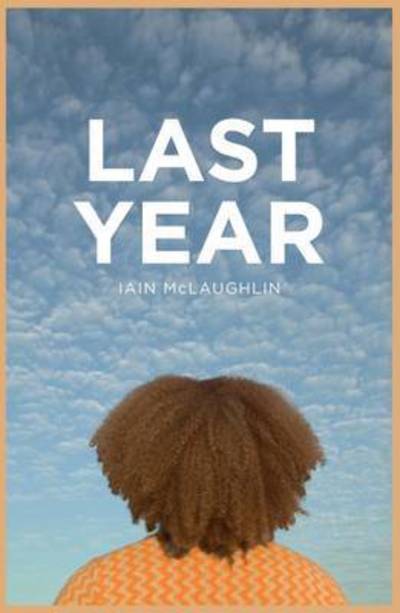 Cover for Iain McLaughlin · Last Year - (YA Reads) (Paperback Book) (2017)