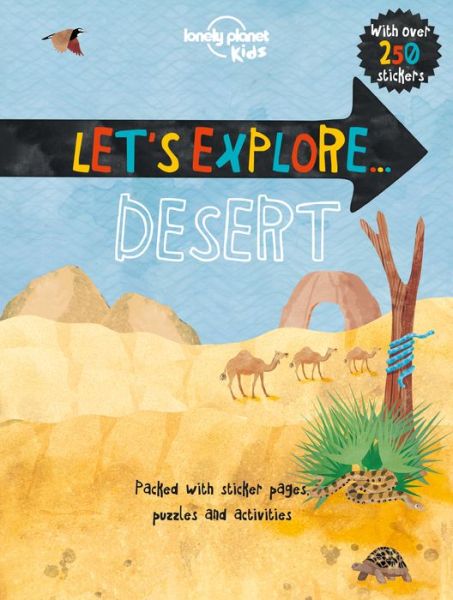 Cover for Lonely Planet Kids · Lonely Planet Kids Let's Explore... Desert (Paperback Book) (2017)