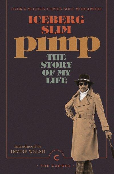 Cover for Iceberg Slim · Pimp: The Story Of My Life - Canons (Paperback Book) [Main - Canons edition] (2019)