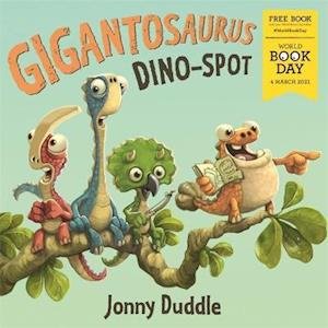 Cover for Jonny Duddle · Gigantosaurus: Dino Spot (Pocketbok) (2021)