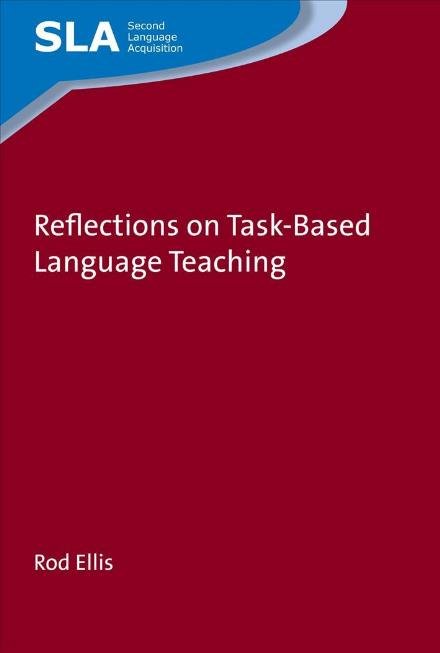 Cover for Rod Ellis · Reflections on Task-Based Language Teaching - Second Language Acquisition (Pocketbok) (2018)