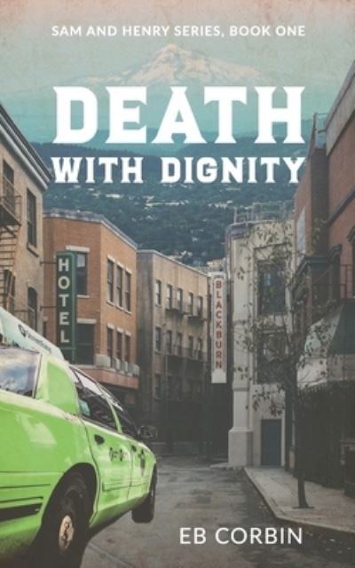 Cover for Eb Corbin · Death With Dignity (Taschenbuch) (2018)