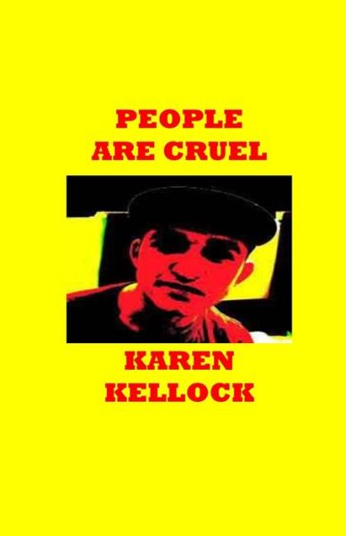 Cover for Karen Kellock · People Are Cruel (Book) (2018)