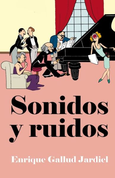 Sonidos y ruidos - Enrique Gallud Jardiel - Książki - Independently Published - 9781797997124 - 25 lutego 2019