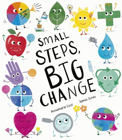 Cover for Annemarie Cool · Small Steps, Big Change (Hardcover Book) (2024)