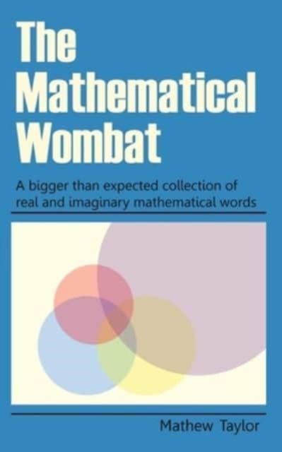 Cover for Mathew Taylor · The Mathematical Wombat (Paperback Book) (2022)