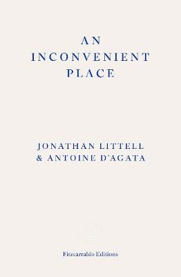 Cover for Jonathan Littel · An Inconvenient Place (Paperback Book) (2024)