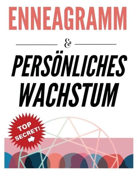 Enneagramm & Persönliches Wachstum - Karla Richter - Bøger - Maria Antonietta Apicella - 9781804341124 - 5. april 2022