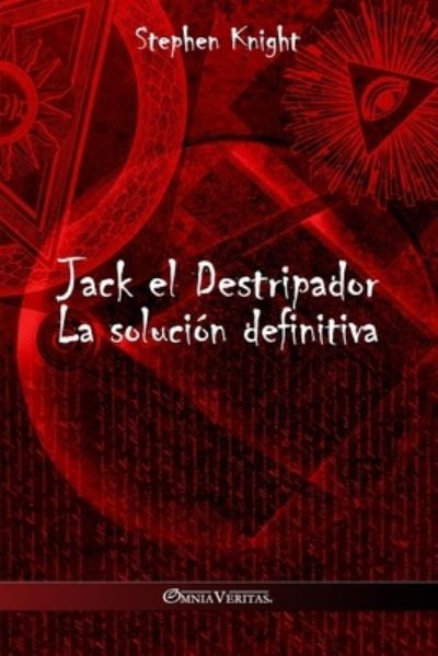 Cover for Stephen Knight · Jack el Destripador (Buch) (2023)