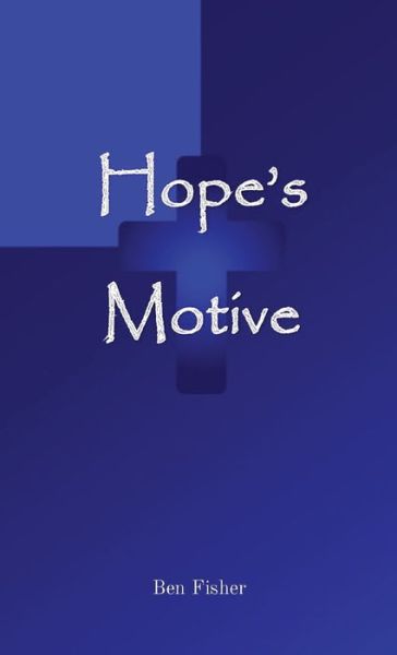 Cover for Ben Fisher · Hope's Motive (Paperback Book) (2021)