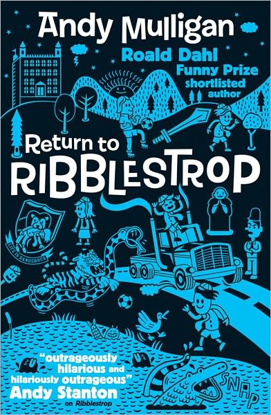 Return to Ribblestrop - Andy Mulligan - Books - Simon & Schuster Ltd - 9781847388124 - February 3, 2011