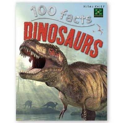Cover for Miles Kelly · 100 Facts Dinosaurs (Paperback Book) (2014)
