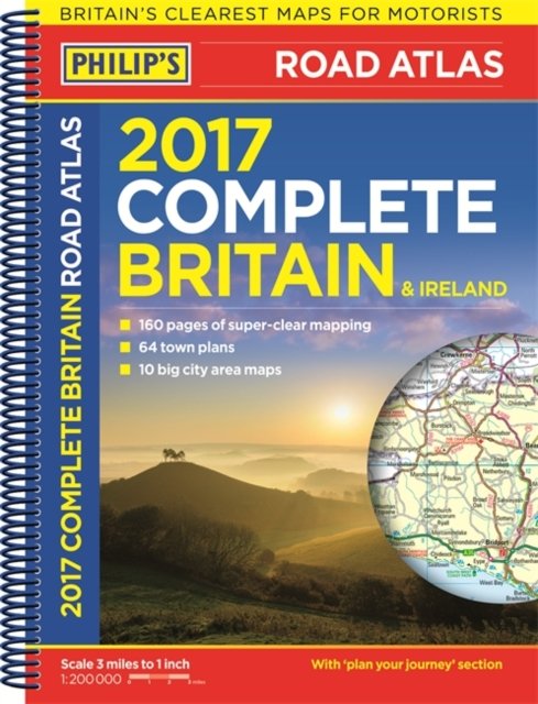 Cover for Philip's Maps · Philip's Complete Road Atlas Britain and Ireland 2017 : Spiral binding (Taschenbuch) (2016)
