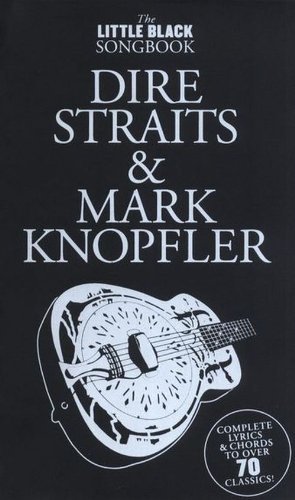 The Little Black Songbook: Dire Straits M.Knopfler - Dire Straits - Books - Hal Leonard Europe Limited - 9781849384124 - March 5, 2010