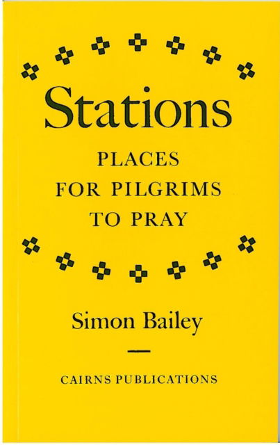 Cover for Simon Bailey · Stations: Places for Pilgrims to Pray (Paperback Book) (1991)