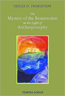 Cover for Sergei O. Prokofieff · The Mystery of the Resurrection in the Light of Anthroposophy (Paperback Book) (2010)