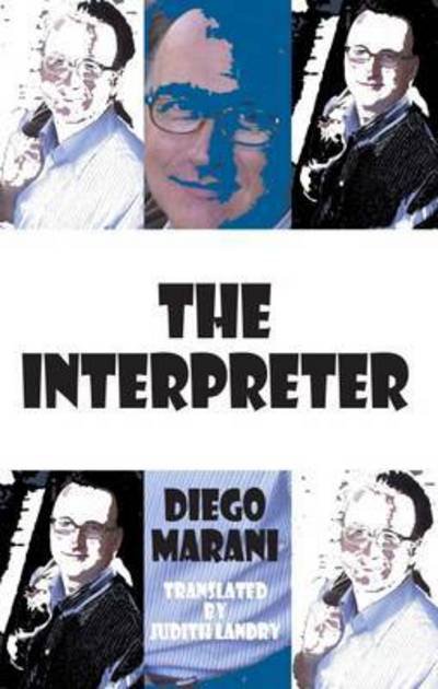 The interpreter - Diego Marani - Merchandise - Dedalus Ltd - 9781910213124 - December 16, 2015
