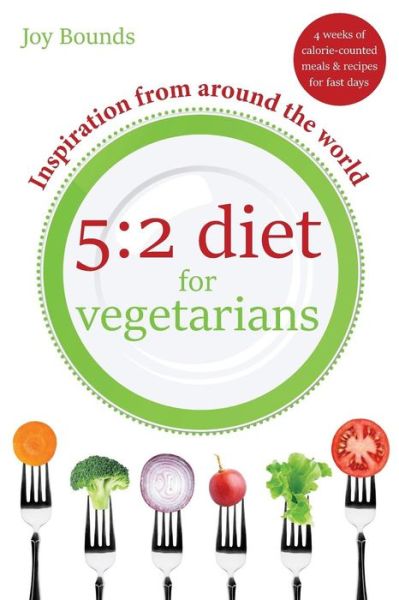 Cover for Joy Bounds · 5 : 2 diet for vegetarians - Inspiration from around the world (Paperback Book) (2018)