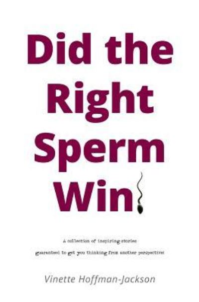 Cover for Vinette Hoffman-Jackson · Did the Right Sperm Win? (Paperback Book) (2016)