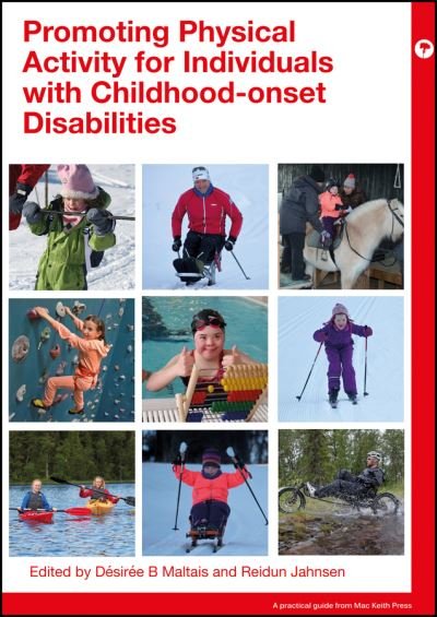 Cover for D B Maltais · Promoting Physical Activity and Fitness: Supporting Individuals with Childhood-Onset Disabilities - Mac Keith Press Practical Guides (Pocketbok) (2023)