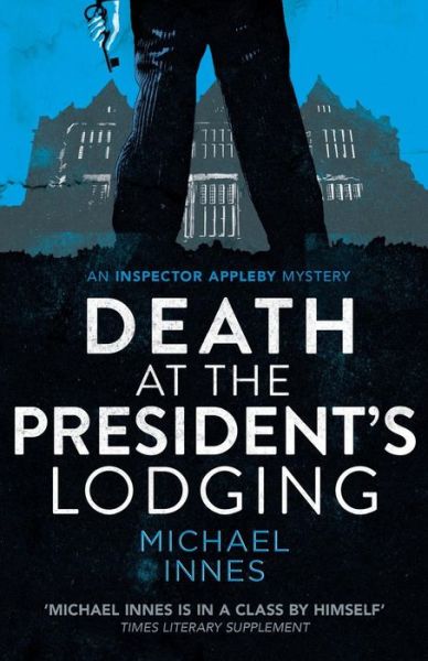 Cover for Michael Innes · Death at the President's Lodging (Paperback Book) (2017)