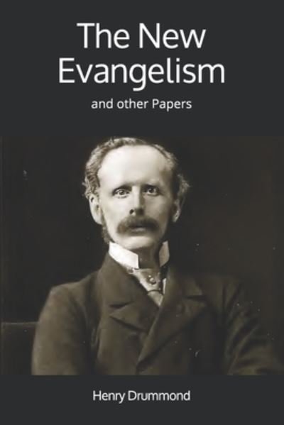 Cover for Henry Drummond · The New Evangelism (Paperback Book) (2019)