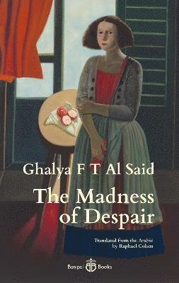 Cover for Ghalya F T Al Said · The Madness of Despair (Pocketbok) (2021)