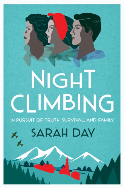 Cover for Sarah Day · Night Climbing: 'A poignant tale of lives damaged by lies and propaganda' The Times (Paperback Book) (2024)