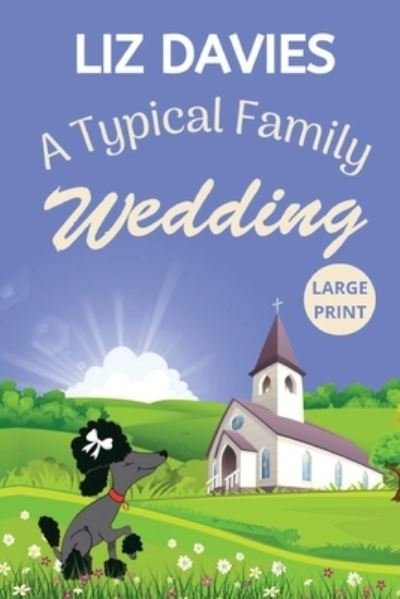 Cover for Liz Davies · Typical Family Wedding (Book) (2023)