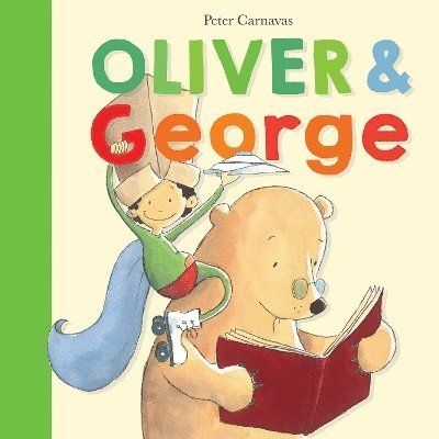 Cover for Peter Carnavas · Oliver and George (Taschenbuch) (2024)