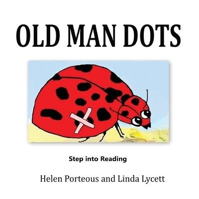 Cover for Helen Porteous · Old Man Dots (Paperback Book) (2020)
