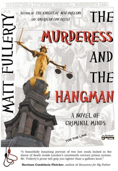 Cover for Matt Fullerty · The Murderess and the Hangman: A Novel of Criminal Minds (Hardcover Book) (2012)