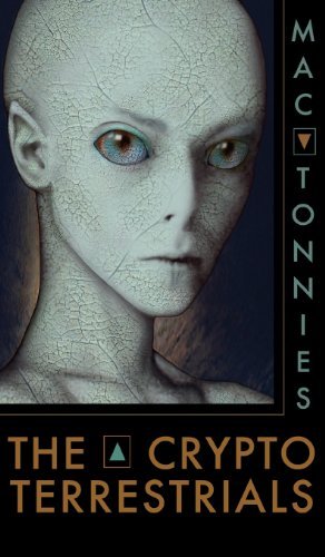 Cover for Mac Tonnies · The Cryptoterrestrials: a Meditation on Indigenous Humanoids and the Aliens Among Us (Hardcover Book) (2013)