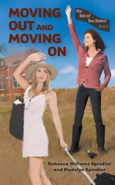 Cover for Madelyn Spindler · Moving out and Moving on (Paperback Book) (2013)