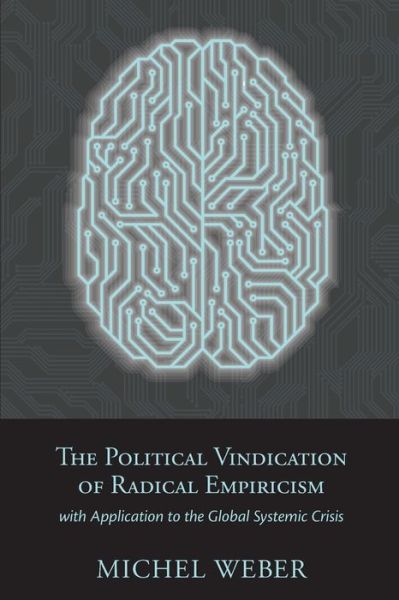 Cover for Michel Weber · The Political Vindication of Radical Empiricism (Paperback Book) (2016)