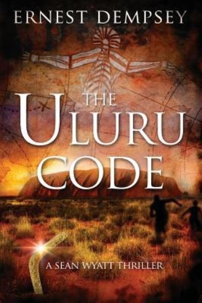 Cover for Ernest Dempsey · The Uluru Code (Paperback Book) (2016)