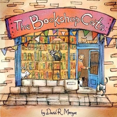 Cover for David R Morgan · The Bookshop Cats (Paperback Book) (2020)